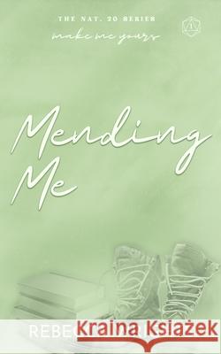 Mending Me Rebecca Wrights 9798218427566 Rebecca Wrights