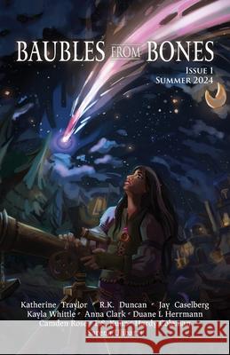 Baubles From Bones: Issue 1 Bfb Editorial Team 9798218434052