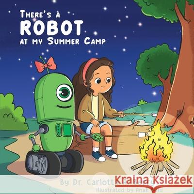 There's a Robot at my Summer Camp Dr Carlotta A Berry, Anak Bulu 9798218436025