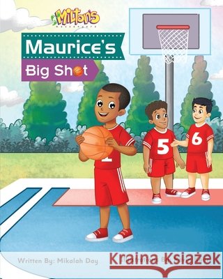 Maurice's Big Shot Mikalah Day, Ravin Kaur 9798218440503