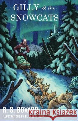 Gilly & the Snowcats R S Bovard, Elisabeth Alba 9798218442224