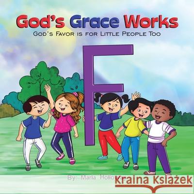 God's Grace Works Marla Holloway 9798218447137
