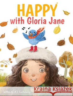HAPPY with Gloria Jane A J Castleberry, Uliana Barabash 9798218451592