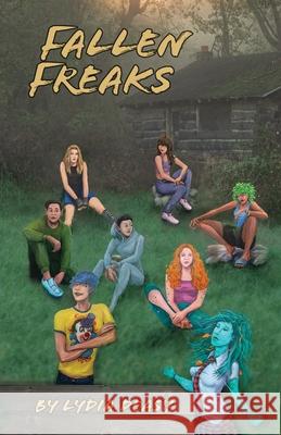 Fallen Freaks Lydia Deasy, Rob Soller 9798218455040