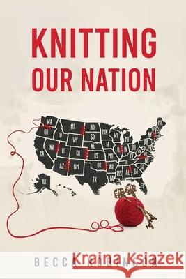 Knitting our Nation Robinson 9798218455354