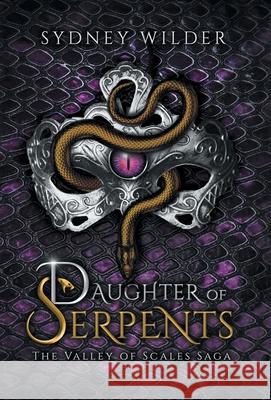 Daughter of Serpents Sydney Wilder 9798218457501
