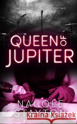 Queen of Jupiter Nacole Stayton 9798218460136 Pink Sparrow Publishing LLC