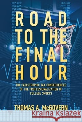 Road to the Final Hour McGovern, Thomas 9798218479893 Thomas McGovern