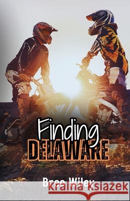 Finding Delaware Bree Wiley 9798218494896