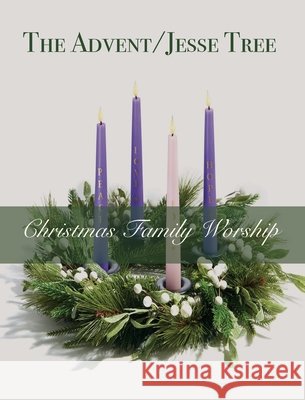 The Advent / Jesse Tree Linda M Case 9798218507107