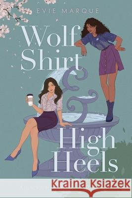 Wolf Shirt & High Heels Evie Marque 9798218554026 Evie Marque