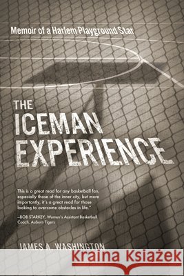 The Iceman Experience Washington, James 9798218620417 Iceman Experience