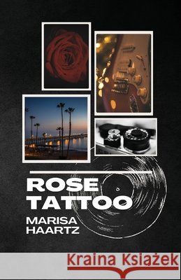 Rose Tattoo Haartz, Marisa 9798218669935