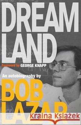 Dreamland Bob Lazar 9798218678043