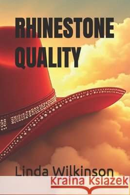 Rhinestone Quality Wilkinson, Linda 9798218705459