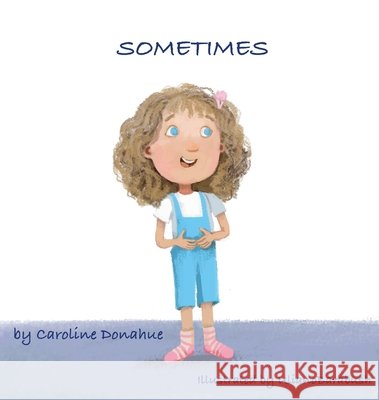 Sometimes Donahue, Caroline, Barabush, Uliano 9798218715991