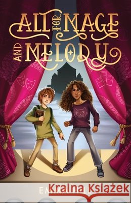 All for Mage and Melody Hill, Emma 9798218745493 Emma Hill