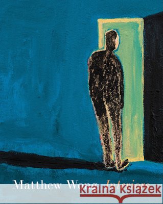 Matthew Wong: Interiors Wong, Matthew 9798218792619
