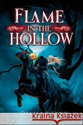 Flame in the Hollow Synn, Delilah 9798218804886 Paranormal Romance
