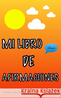Mi Libro de Afirmaciones Bosworth, Farah C. 9798218814441