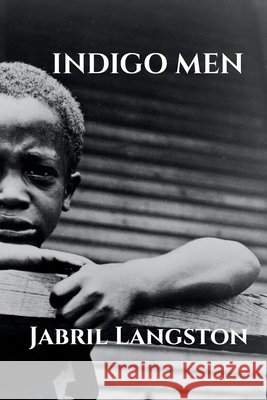 Indigo Men Langston, Jabril 9798218818678