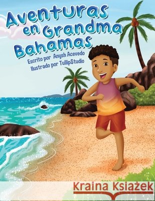 Aventuras en Grandma Bahamas Acevedo, Anysh 9798218856212