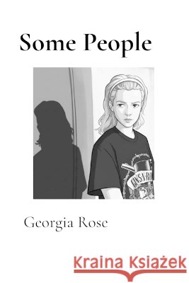 Some People Rose, Georgia 9798218859589 Georgia Rose LLC