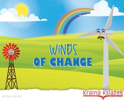 Winds of Change Dack, Alex, O'Brien, Kelly 9798218910655 Jll Publishing