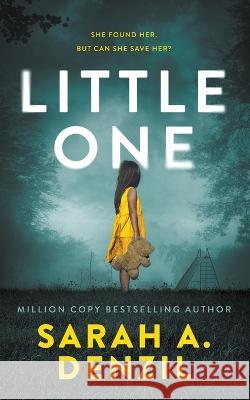 Little One Sarah A Denzil   9798223001591 Sarah A. Denzil