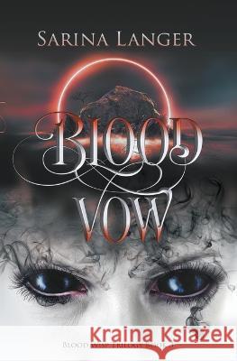 Blood Vow Sarina Langer   9798223003625 Sarina Langer