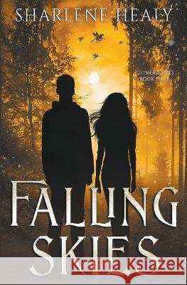 Falling Skies Sharlene Healy   9798223008965