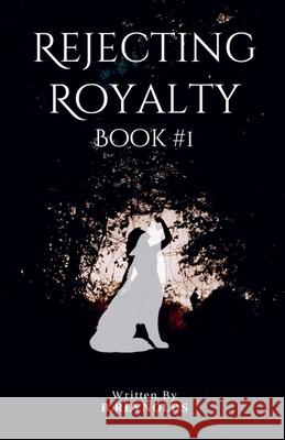 Rejecting Royalty B Reynolds   9798223026044 B.Reynolds