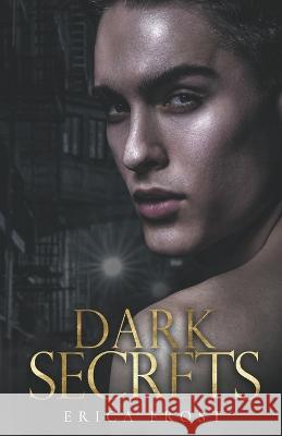 Dark Secrets Erica Frost   9798223033059
