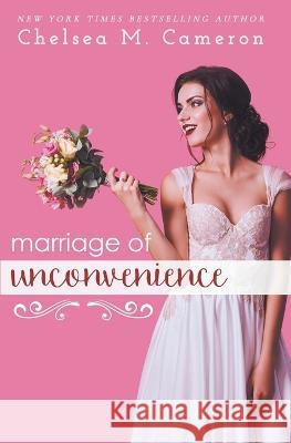 Marriage of Unconvenience Chelsea M Cameron   9798223033783
