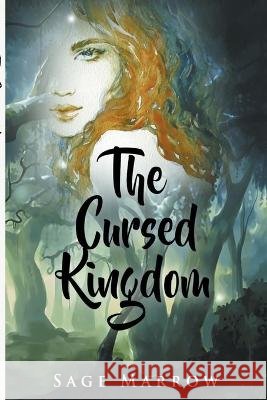 The Cursed Kingdom Sage Marrow   9798223036470 Sage Marrow