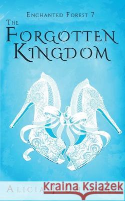 The Forgotten Kingdom Alicia J Chumney   9798223042389 Alicia J. Chumney