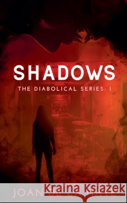 Shadows Joan de la Haye 9798223046844