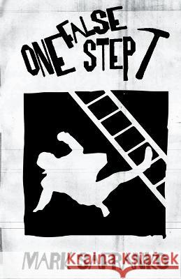 One False Step Mark Safranko   9798223055440 Soyos Books