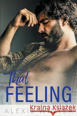 That Feeling Alexis Winter   9798223059837