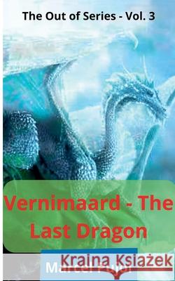 Verminaard - The Last Dragon Marcel Pujol 9798223082163