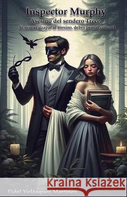 Inspector Murphy Fidel Velazquez Martínez 9798223086529
