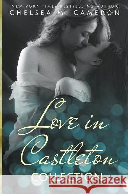 Love in Castleton Collection Chelsea M Cameron   9798223091363 Chelsea M. Cameron