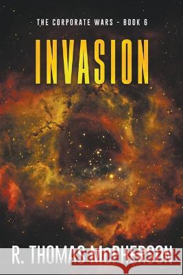 Invasion R Thomas McPherson   9798223095019 New Atlantic Industries