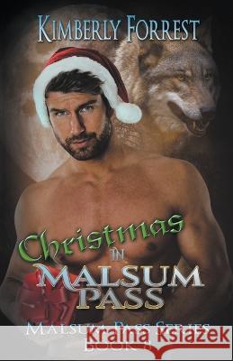 Christmas in Malsum Pass Kimberly Forrest   9798223097686 Kimberly Forrest