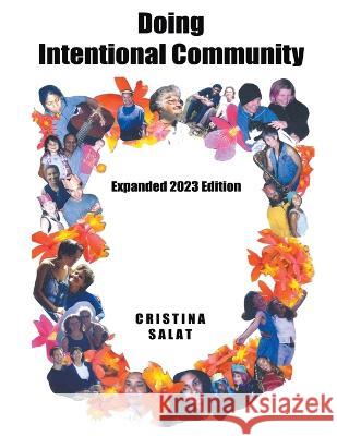 Doing Intentional Community: Expanded 2023 Edition Cristina Salat   9798223106777 Green Flame Omnimedia