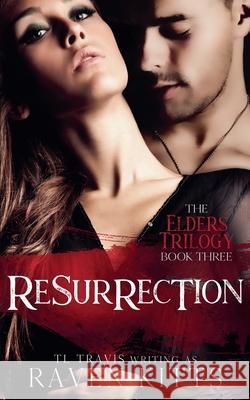 Resurrection Tl Travis 9798223129509 Sapphire Publishing