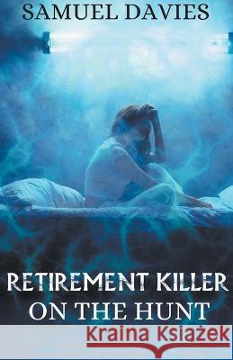 Retirement Killer Samuel Davies   9798223134909 S L Davies