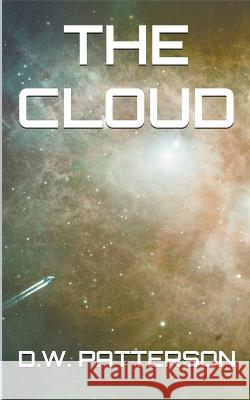 The Cloud D W Patterson   9798223139973 D.W. Patterson