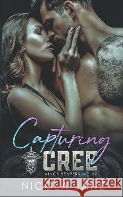Capturing Cree Nicola Jane   9798223141983 Nicola Jane
