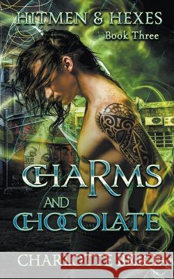 Charms and Chocolate Charlotte Brice   9798223143390 Charlotte Brice